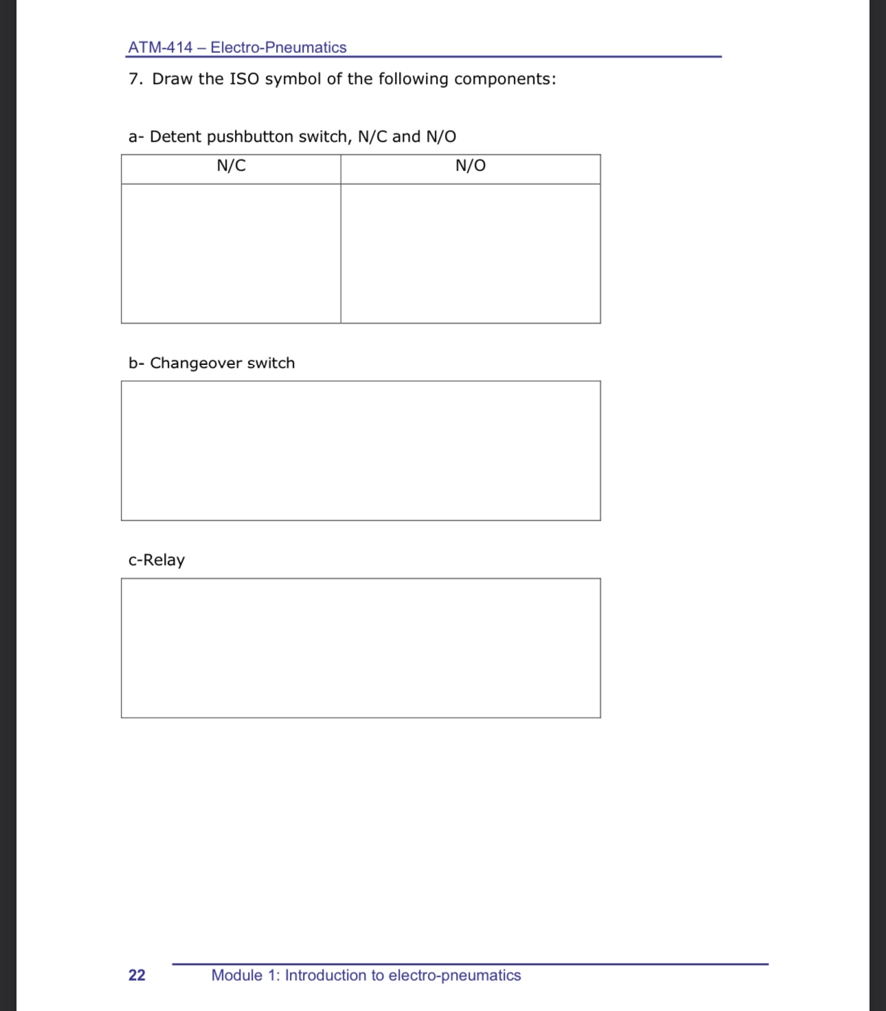 ATM - 4 1 4 - Electro - Pneumatics 7 . Draw the