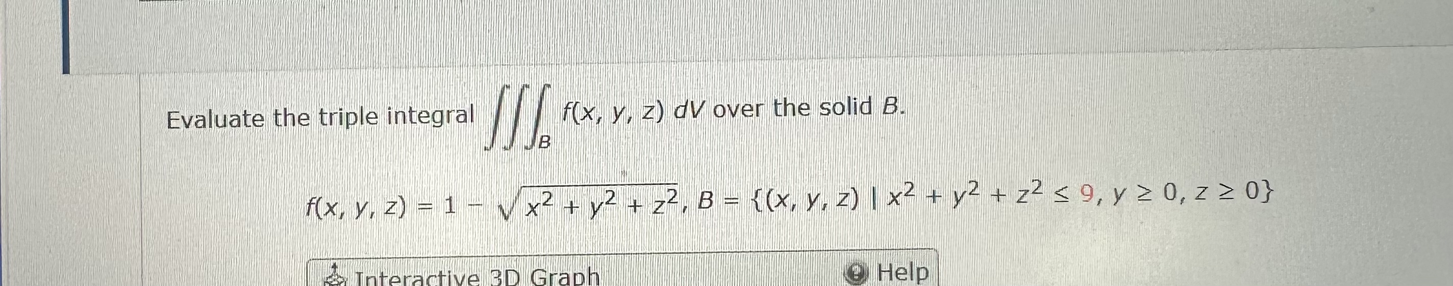 Evaluate the triple integral B f ( x , y , z ) d