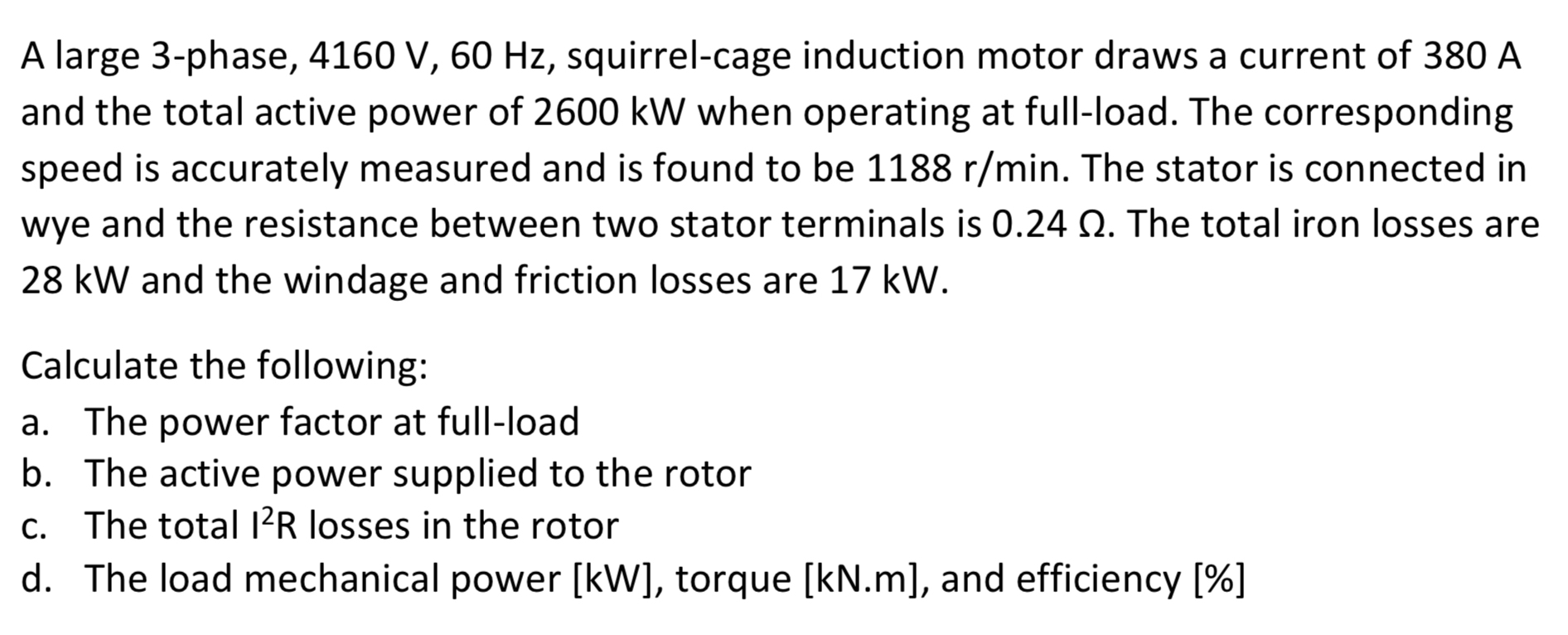 A large 3 - phase, 4 1 6 0 V , 6 0 H z , squirrel