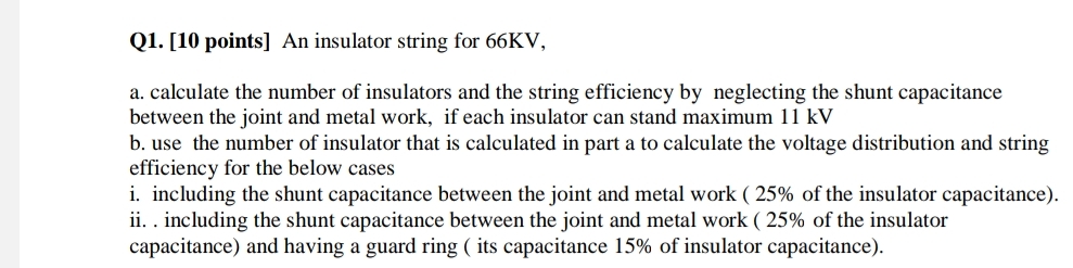 Q 1 . [ 1 0 points ] An insulator string for 6 6
