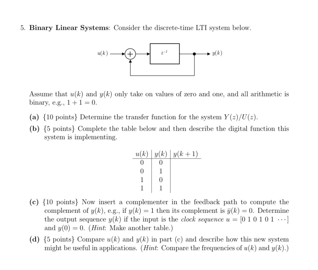 Binary Linear Systems: Consider the discrete -