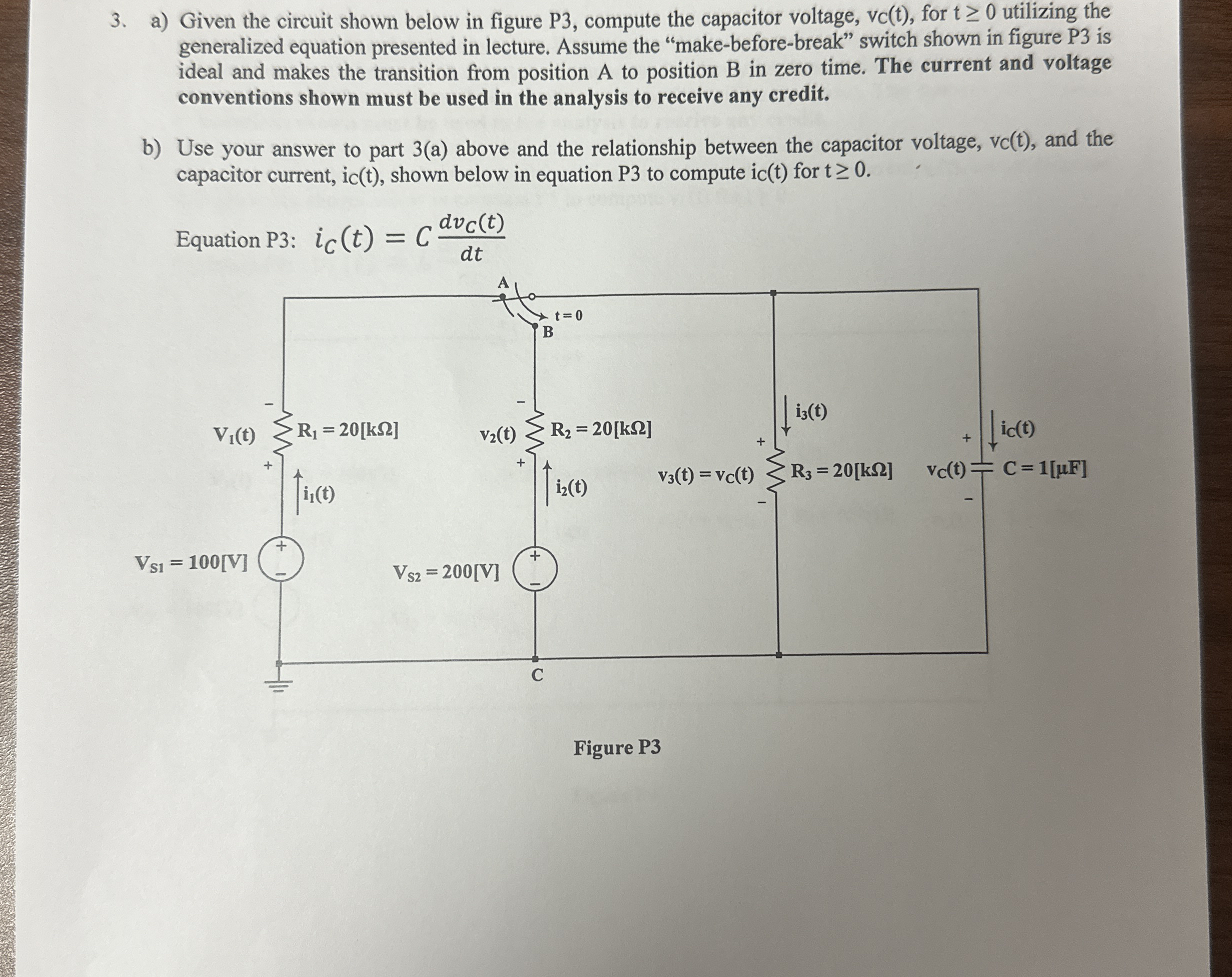 a ) Given the circuit shown below in figure P 3 ,