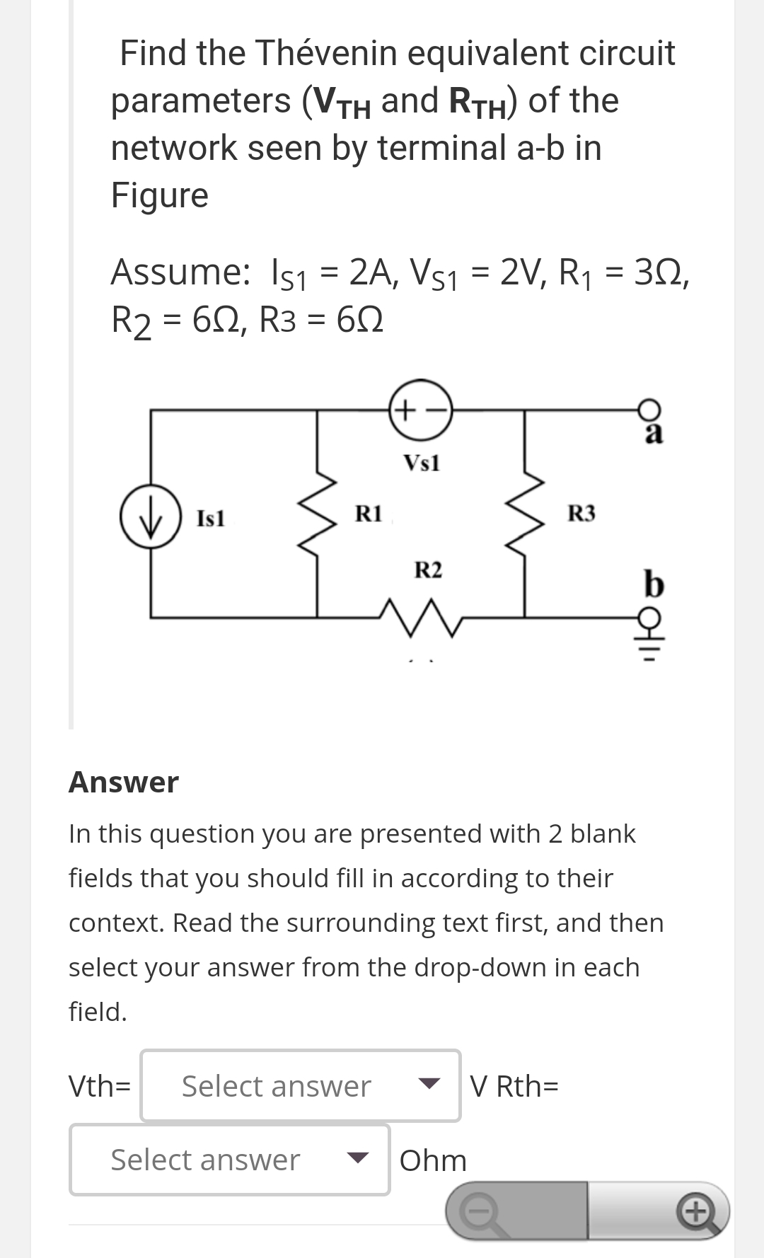 Find the Th venin equivalent circuit parameters (