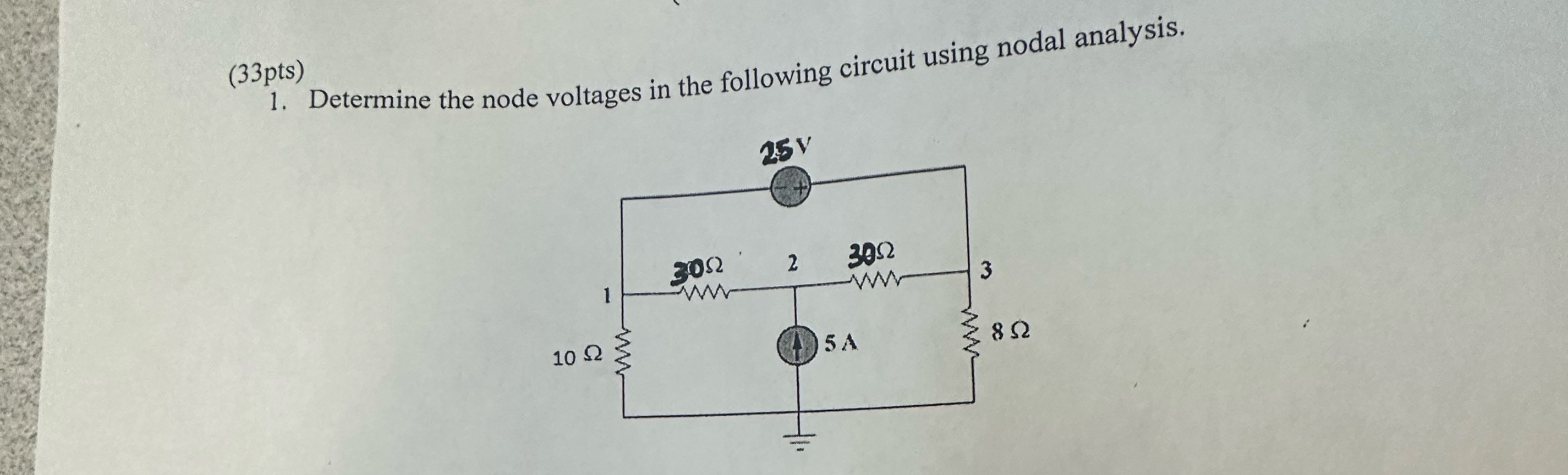 ( 3 3 pts ) Determine the node voltages in the
