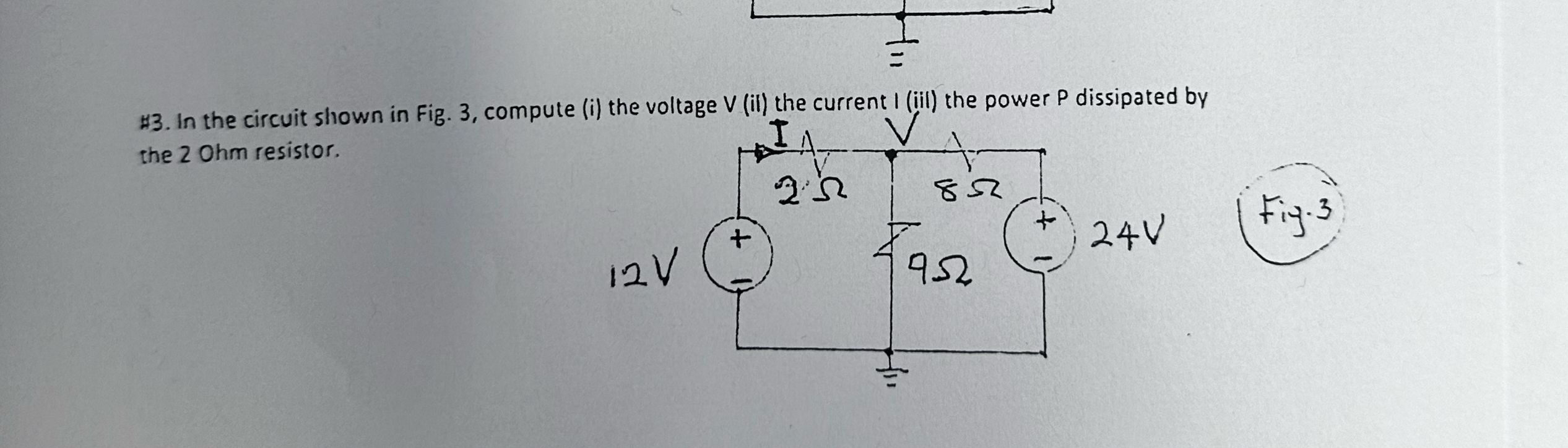 # 3 . In the circuit shown in Fig. 3 , compute (