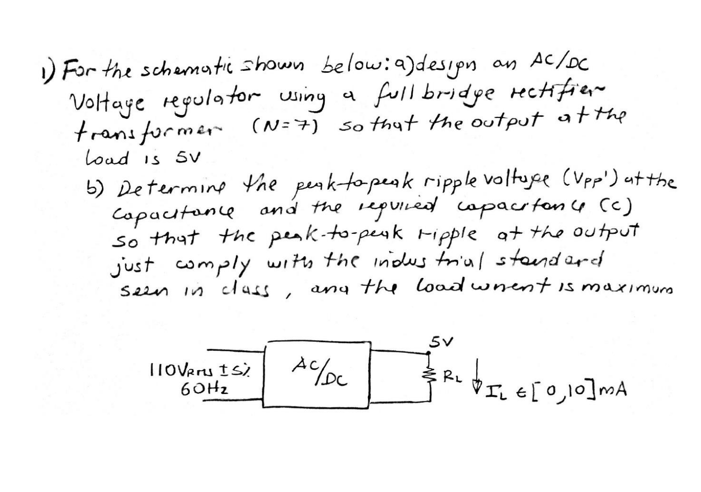 1 ) For the schematic shown below: 9 ) desions an