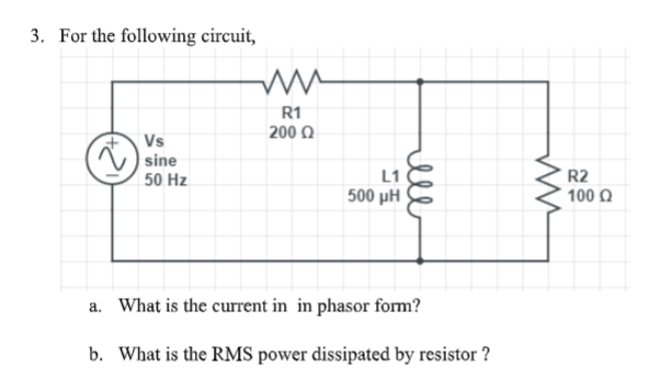 3 . For the following circuit, a . What is the