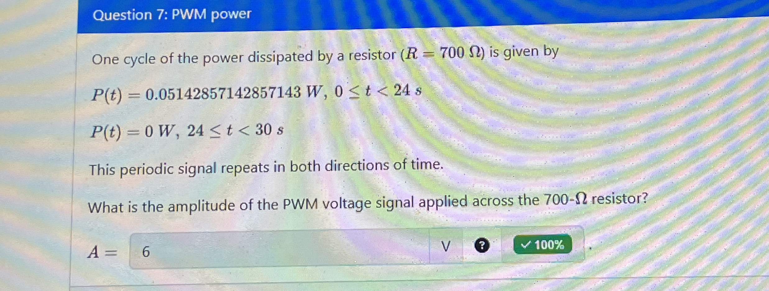 Question 7 : PWM power One cycle of the power