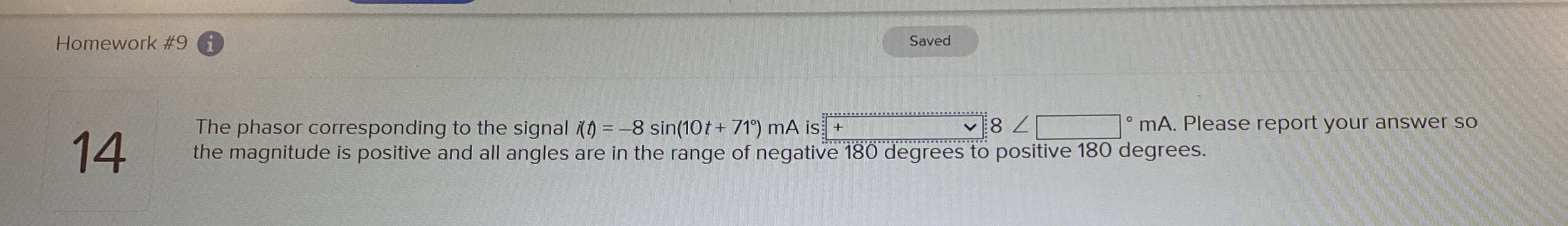 Homework # 9 ( i ) 1 4 The phasor corresponding