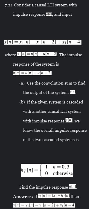 7 . 2 1 Consider a causal LTI system with impulse