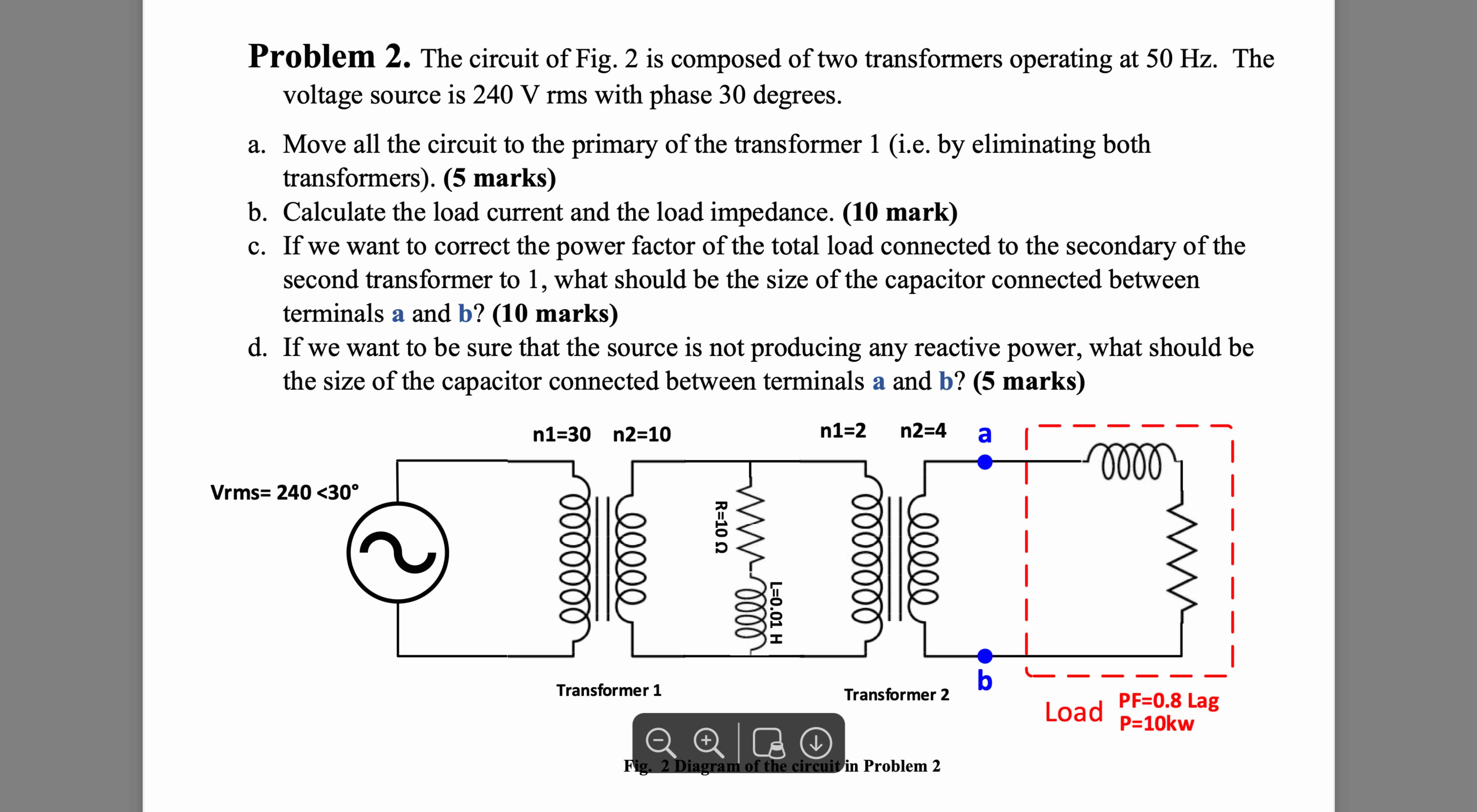 please solve it step by step. Problem 2 . The