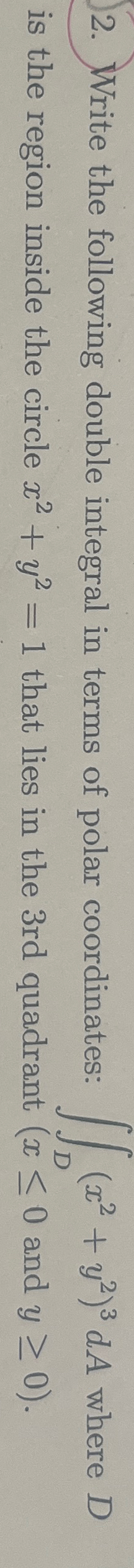 Write the following double integral in terms of