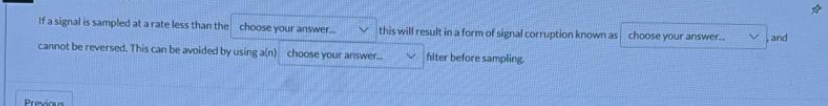 If a signal is sampled at a rate less than the