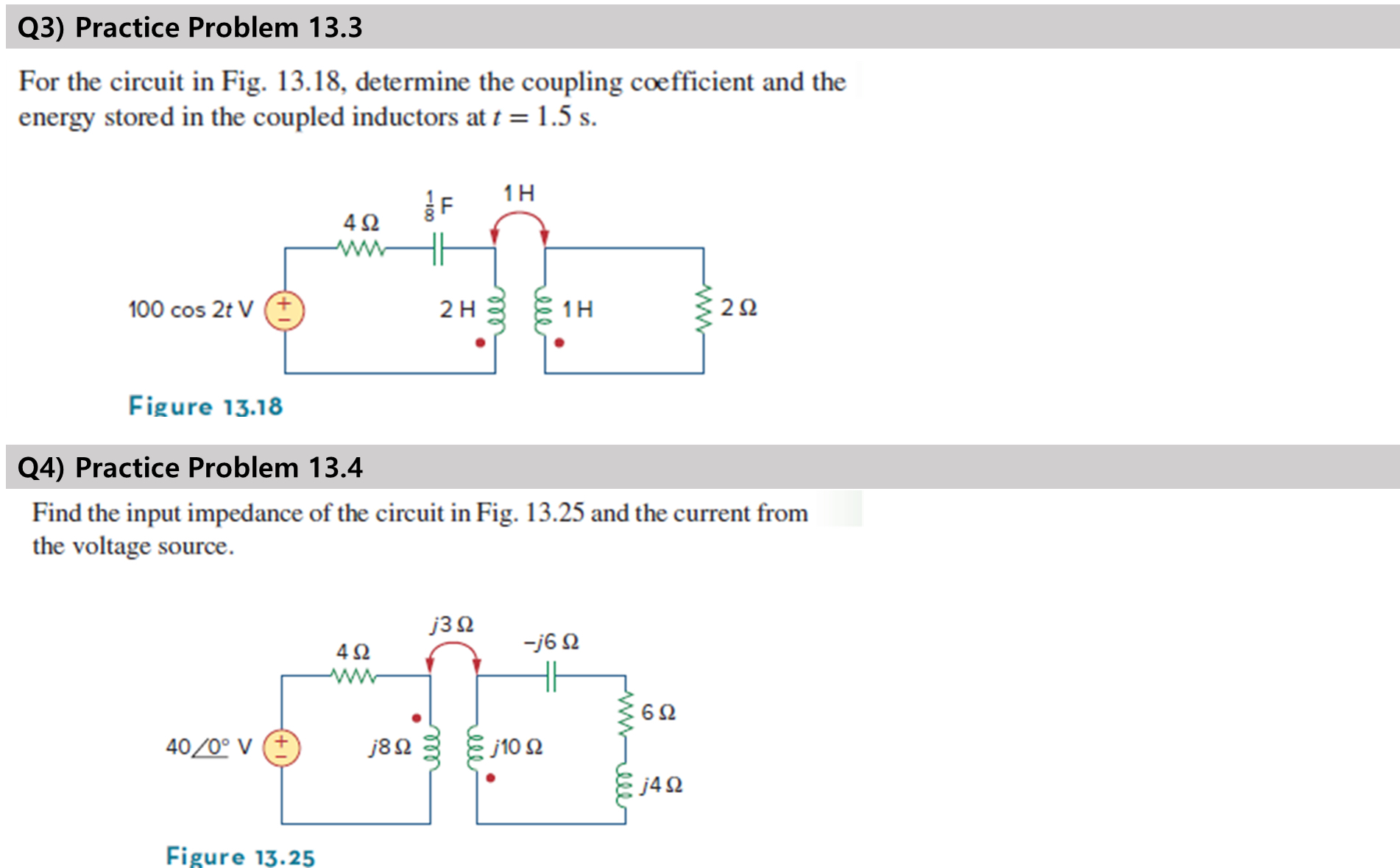 Q 3 ) Practice Problem 1 3 . 3 For the circuit in