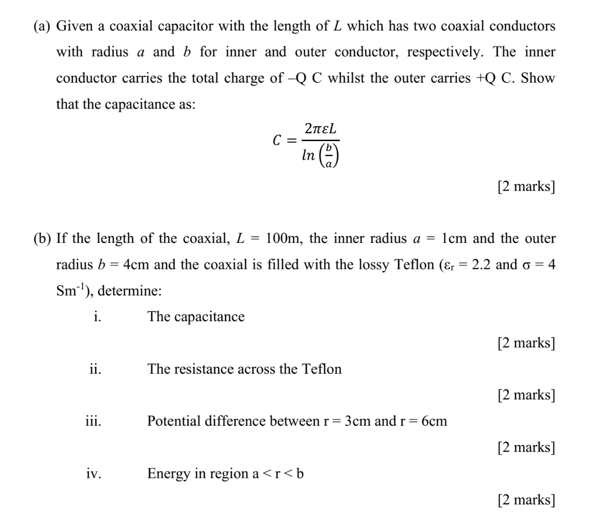 ( a ) Given a coaxial capacitor with the length