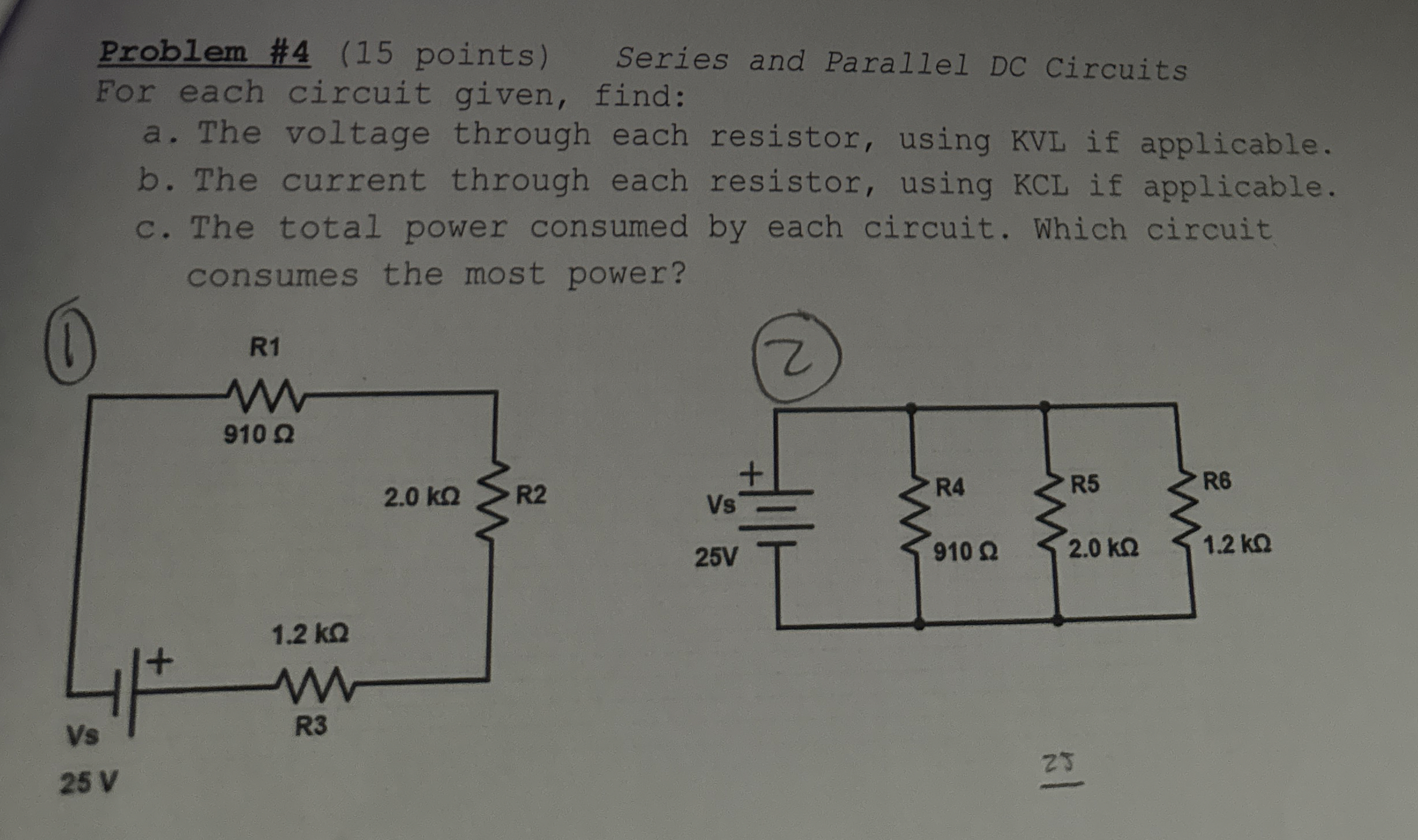 Problem # 4 ( 1 5 points ) Series and Parallel DC