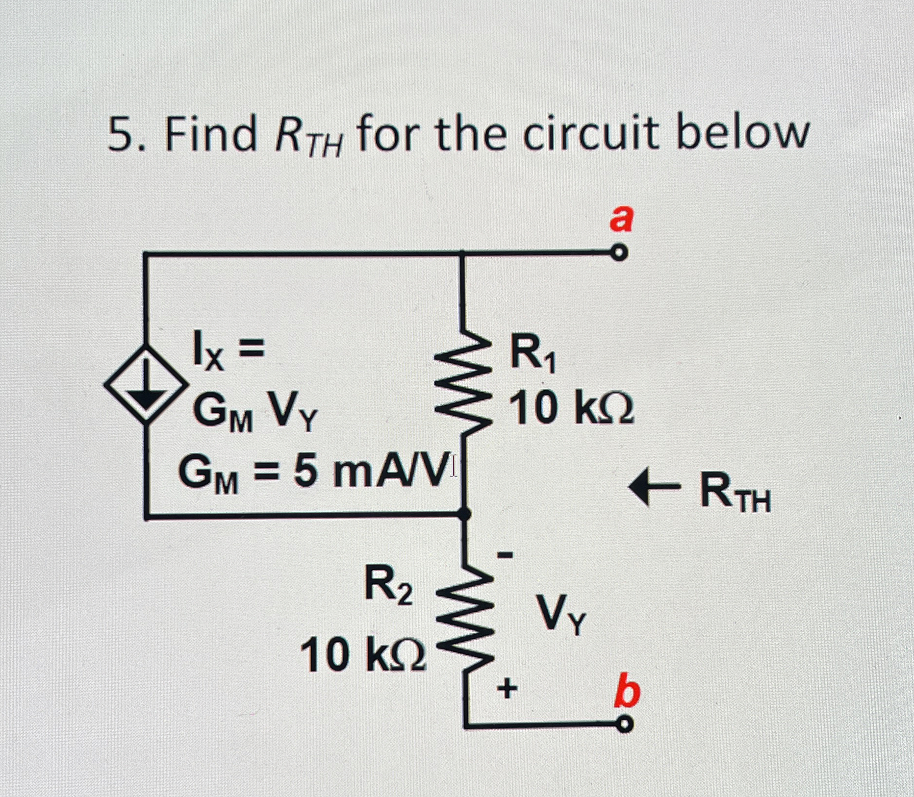 Find R T H for the circuit below