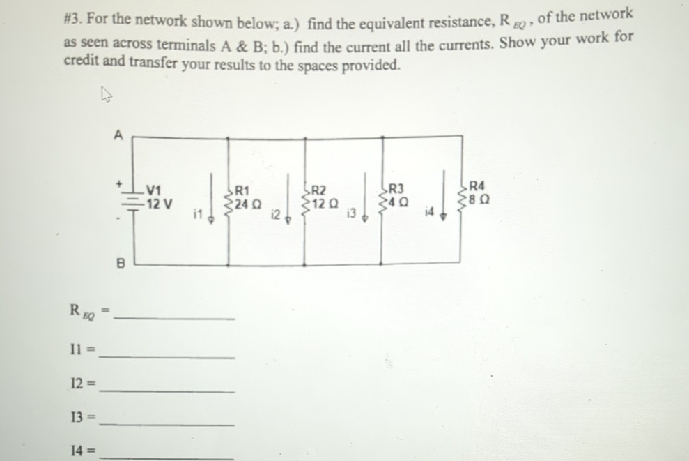 # 3 . For the network shown below; a . ) find the
