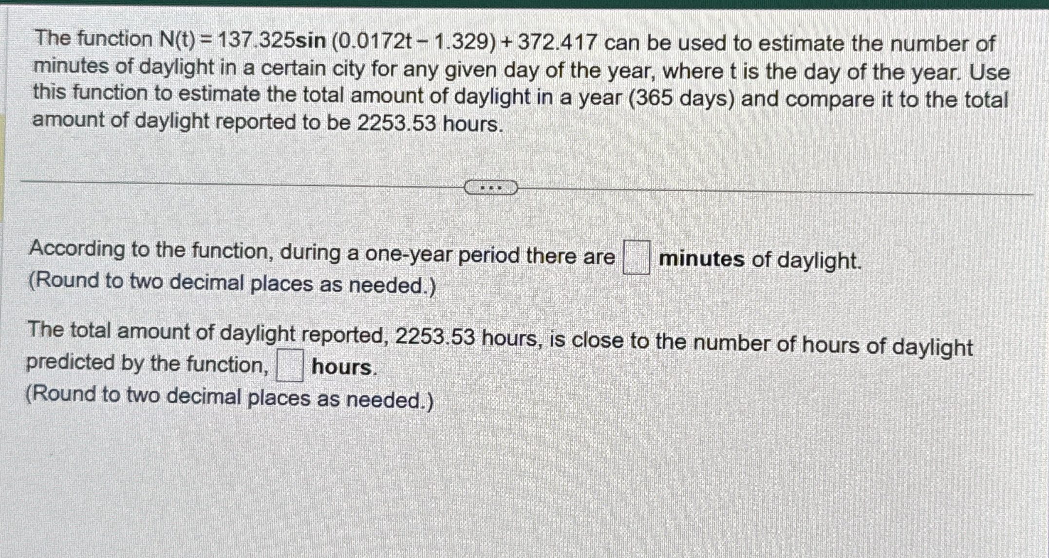 The function N ( t ) = 1 3 7 . 3 2 5 s i n ( 0 .