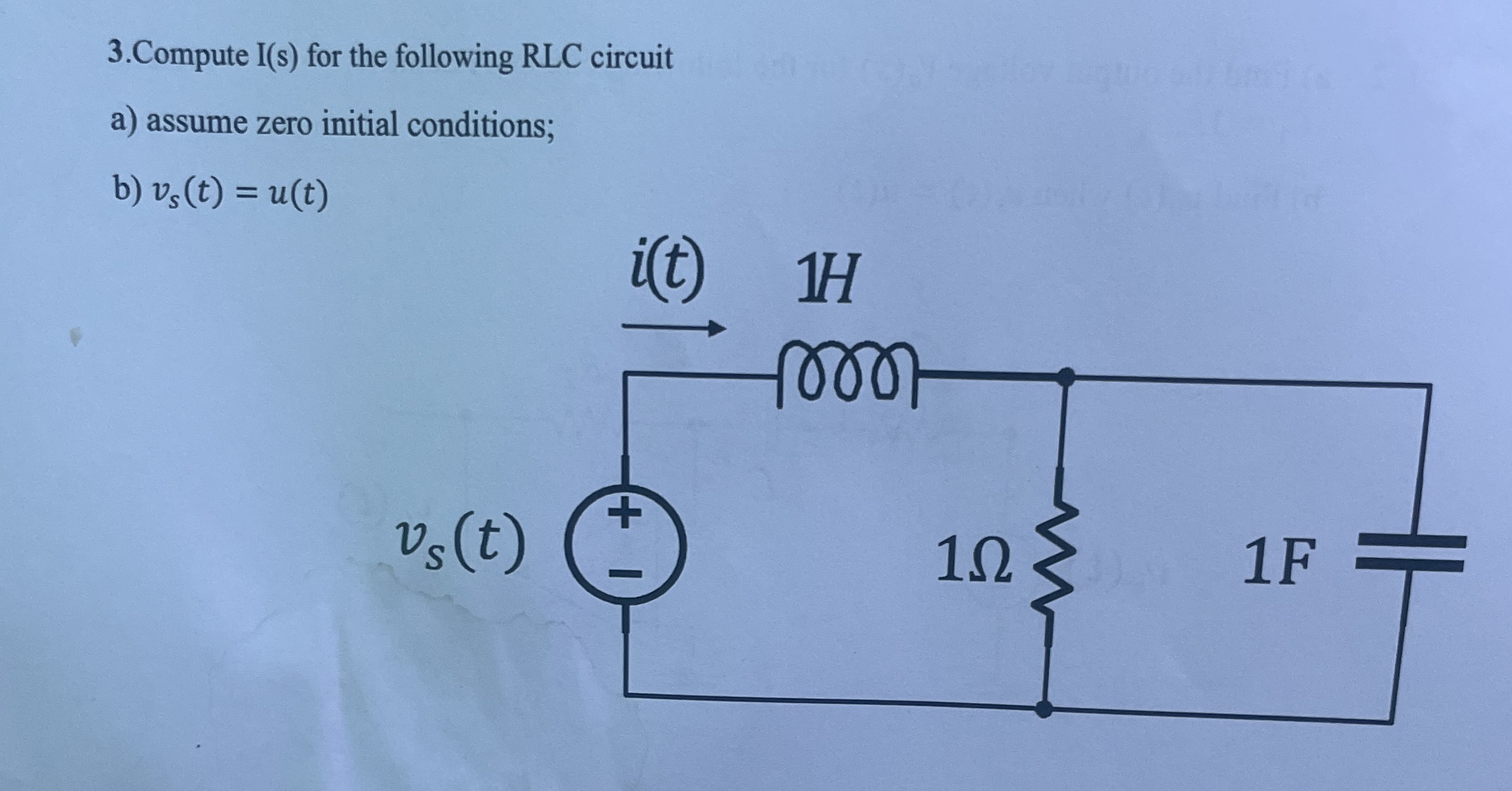 Compute I ( s ) for the following RLC circuit a )