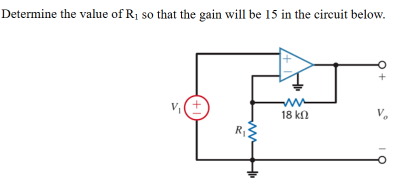 Determine the value of R 1 so that the gain will