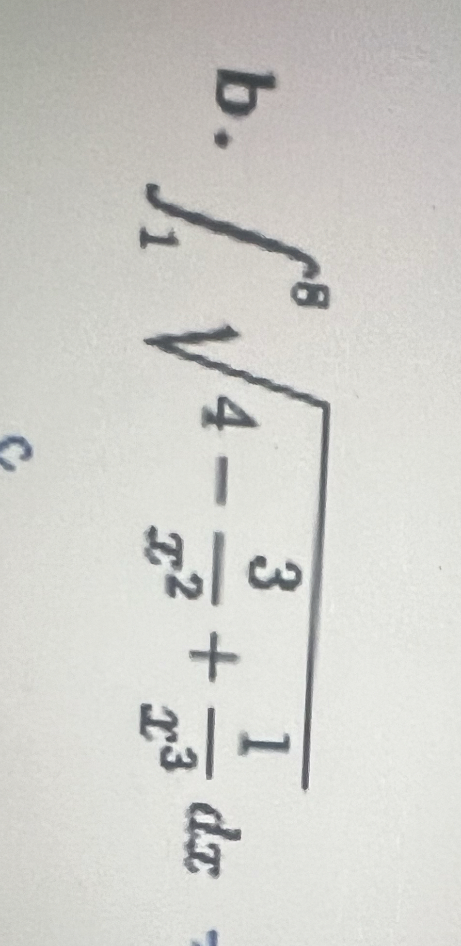 b . 1 8 4 - 3 x 2 + 1 x 3 2 d x ( integrate it )
