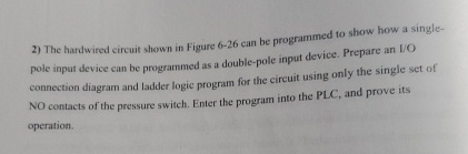 The hardwired circuit shown in Figure 6 - 2 6 can