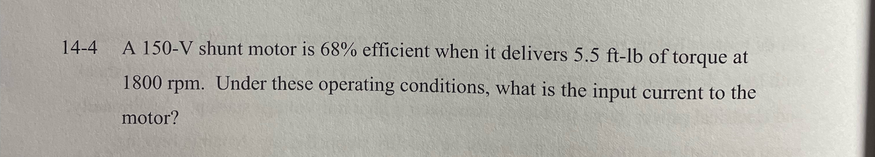1 4 - 4 A 1 5 0 - V shunt motor is 6 8 %