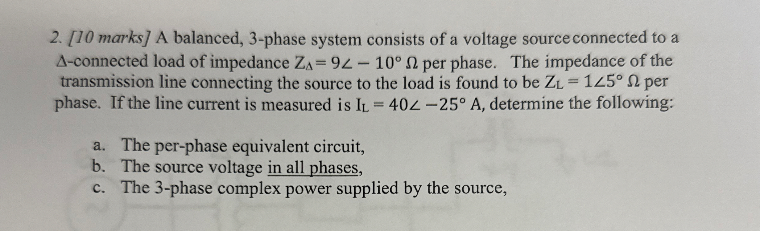[ 1 0 marks ] A balanced, 3 - phase system