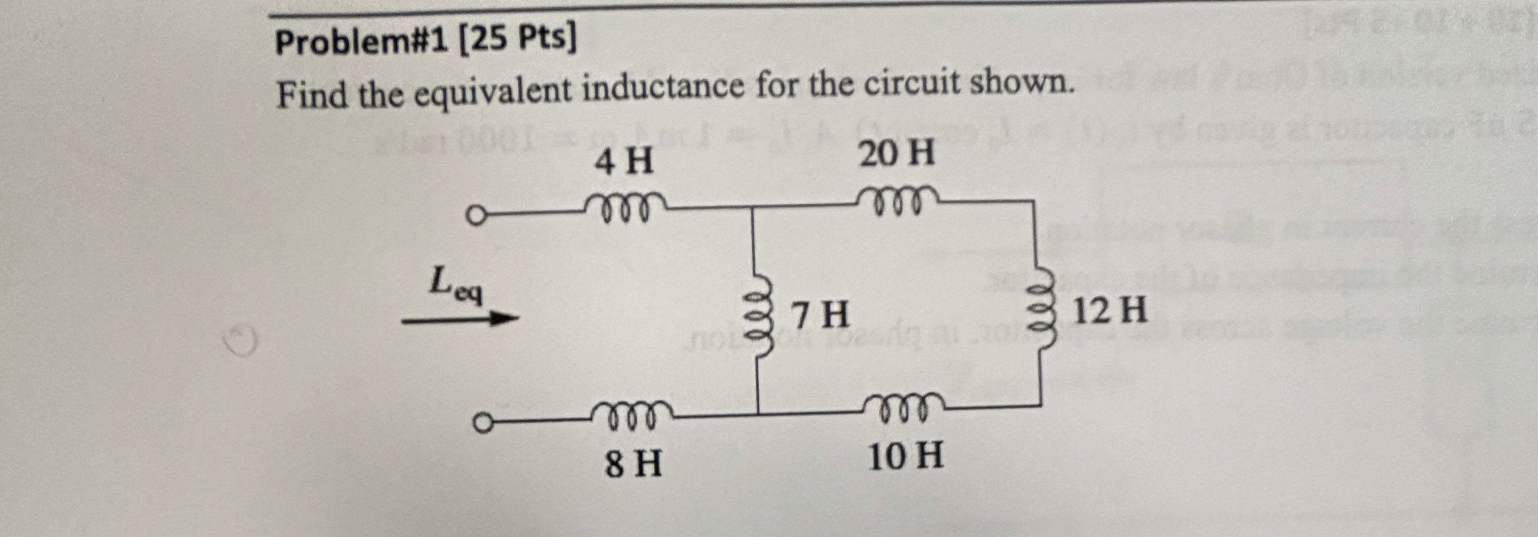Problem# 1 [ 2 5 Pts ] Find the equivalent