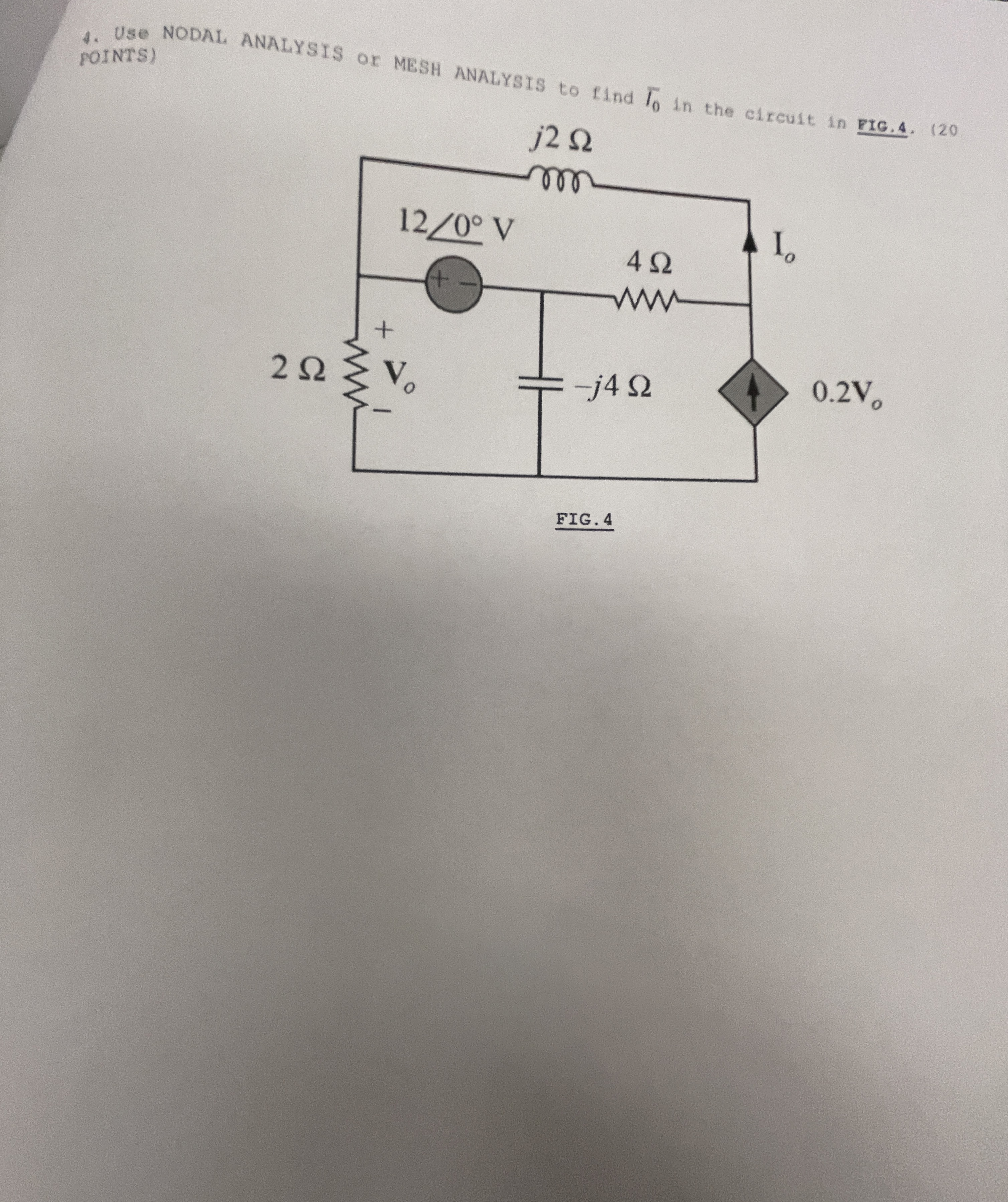 Use NODAL ANALYSIS or MESH ANALYSIS to find T 0
