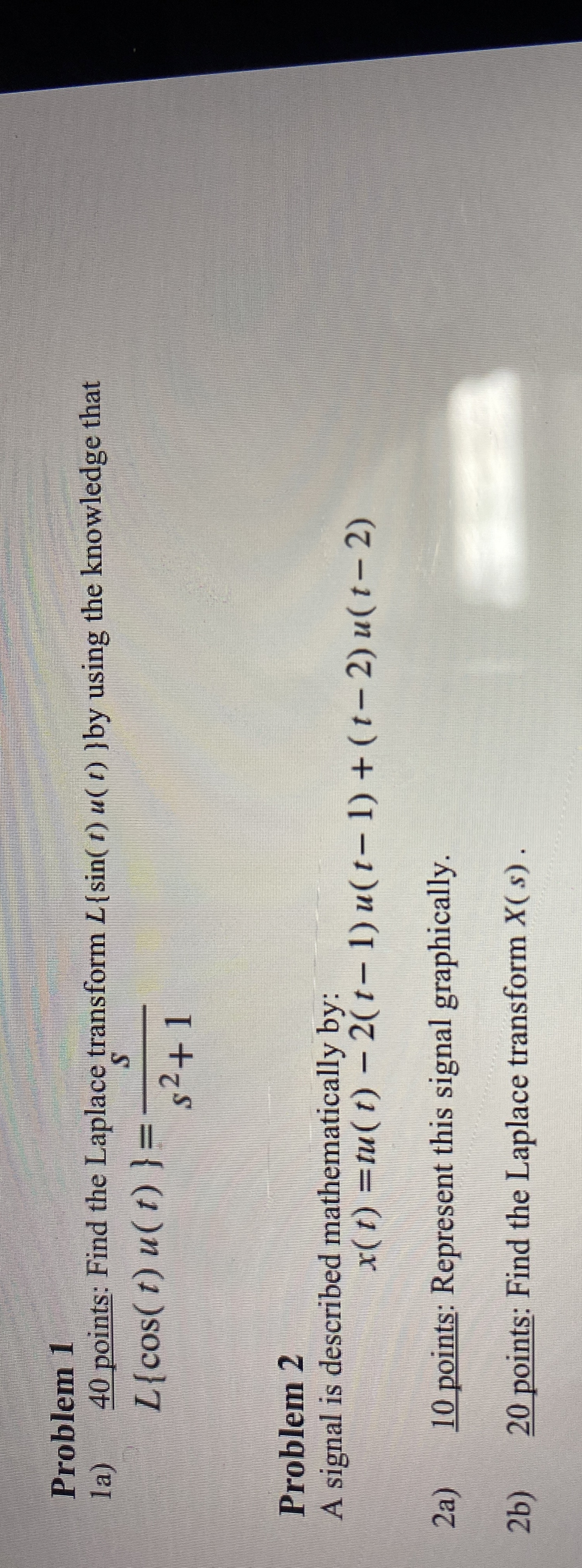 Problem 1 1 a ) 4 0 points: Find the Laplace