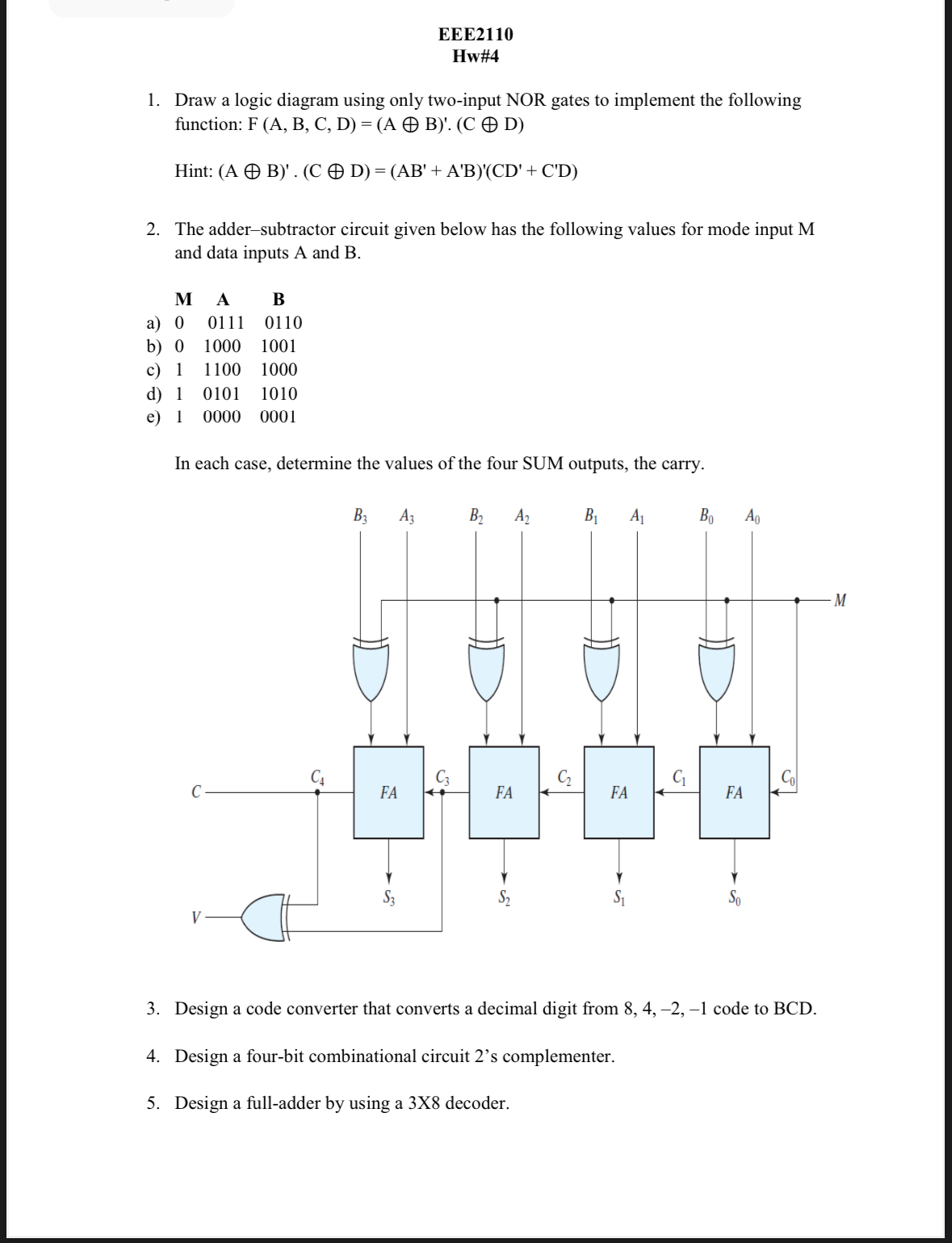 EEE 2 1 1 0 Hw# 4 Draw a logic diagram using only
