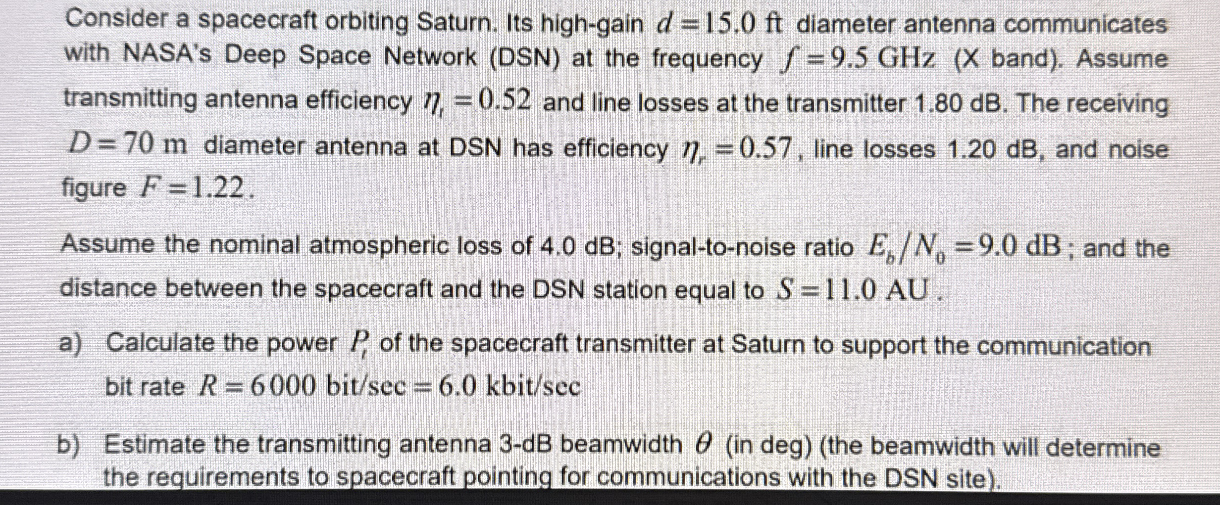 Consider a spacecraft orbiting Saturn. Its high -