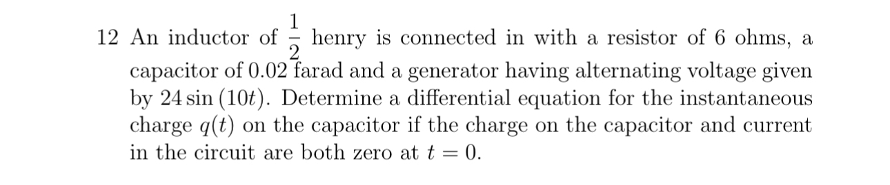 1 2 An inductor of 1 2 henry is connected in with