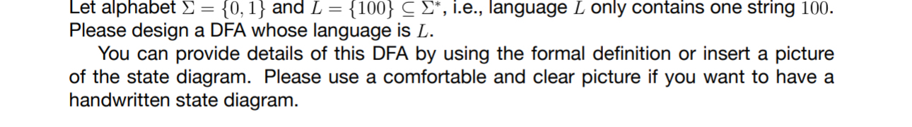 Let alphabet = { 0 , 1 } and L = { 1 0 0 } s u b