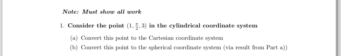 Note: Must show all work Consider the point ( 1 ,