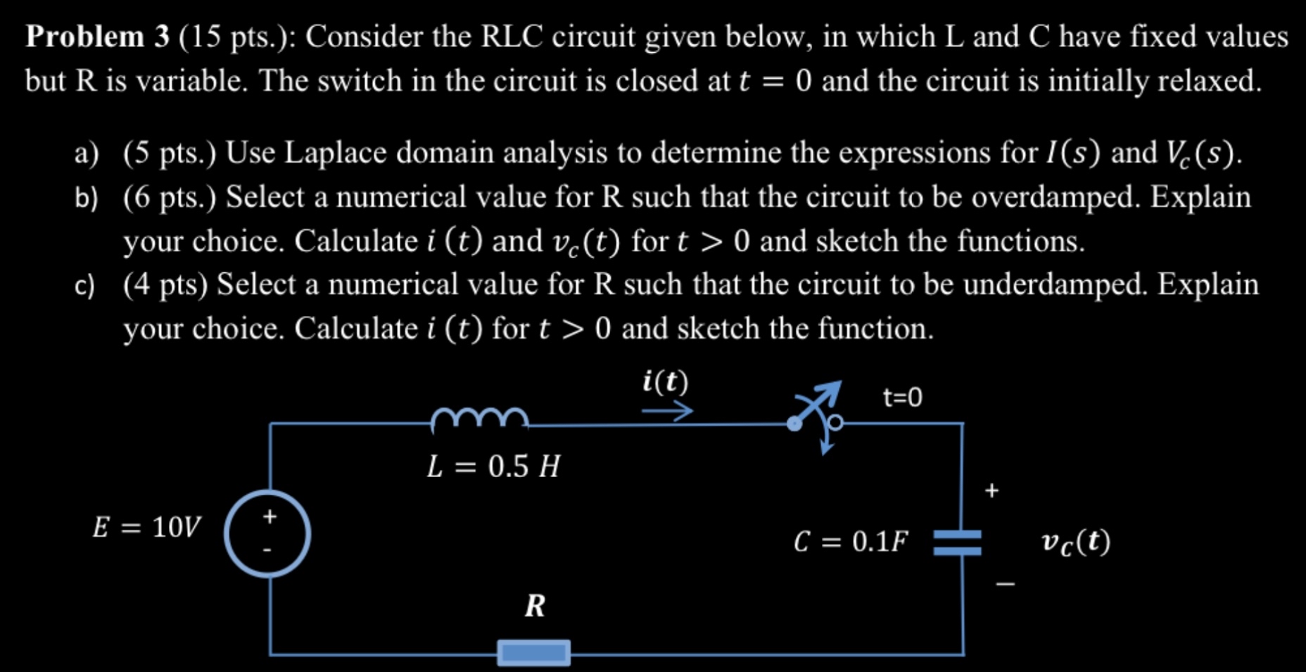 Problem 3 ( 1 5 pts . ) : Consider the RLC