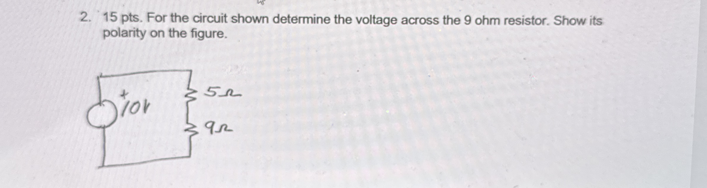 1 5 pts . For the circuit shown determine the
