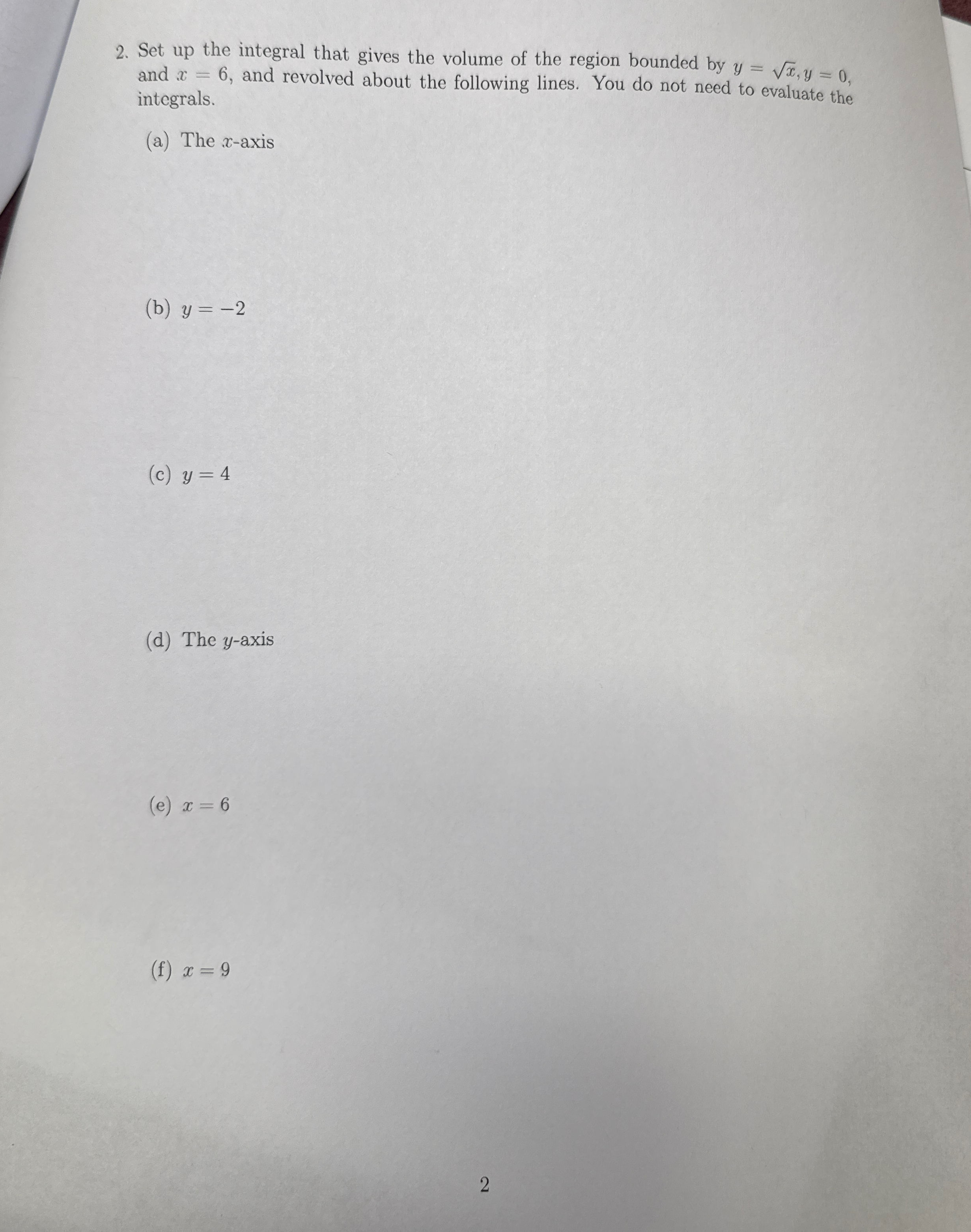 Set up the integral that gives the volume of the