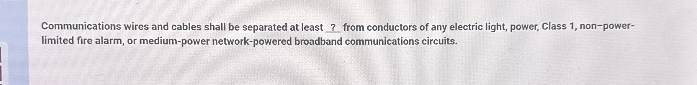 Communications wires and cables shall be