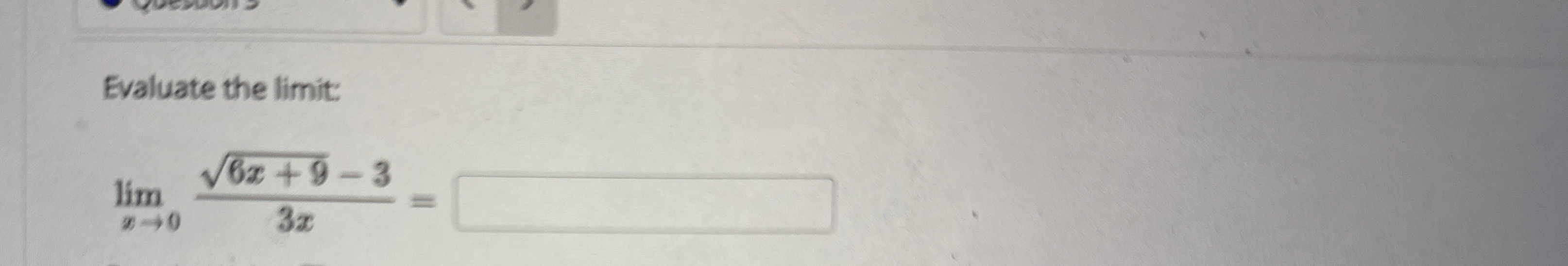Evaluate the limit: lim x 0 6 x + 9 2 - 3 3 x =