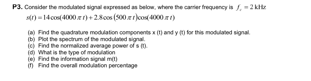 P 3 . Consider the modulated signal expressed as