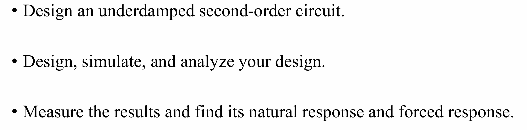 - Design an underdamped second - order circuit. -