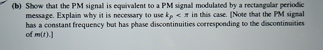 ( b ) Show that the PM signal is equivalent to a