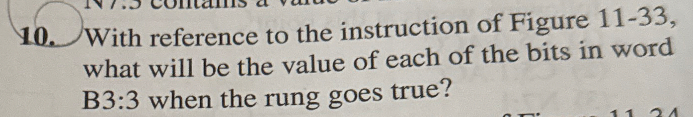 With reference to the instruction of Figure 1 1 -
