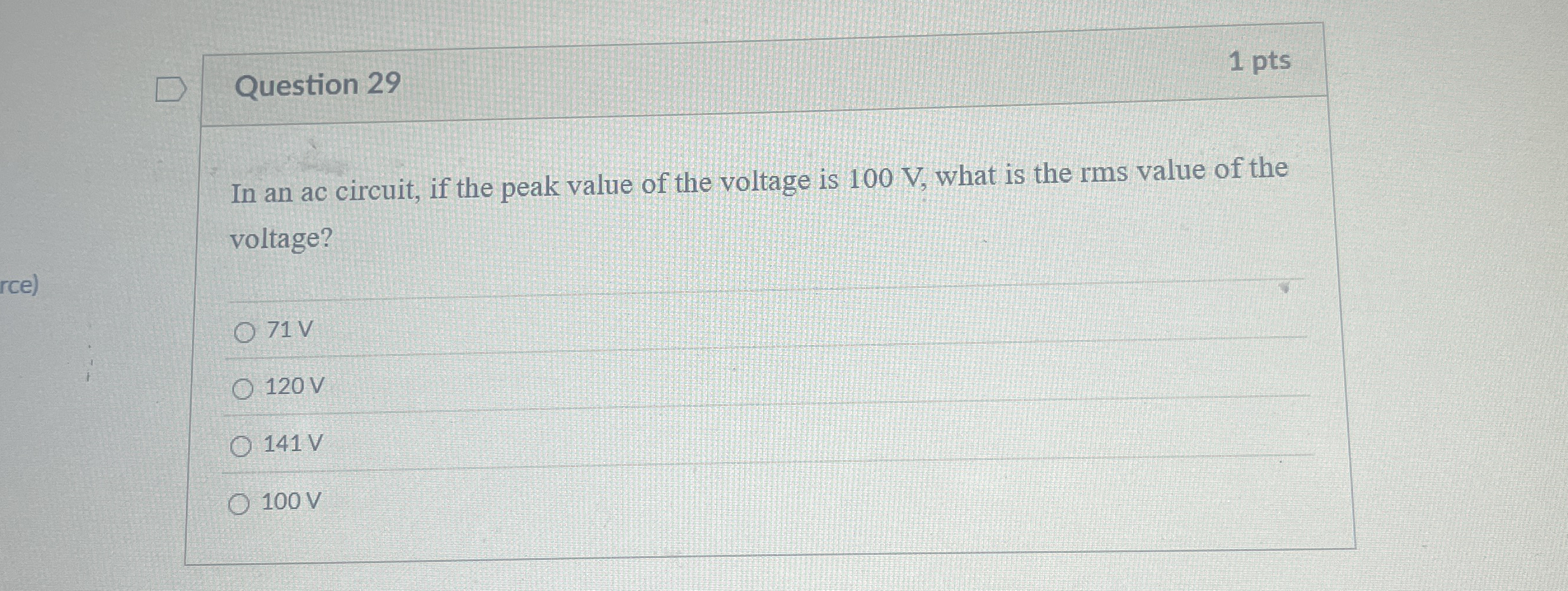 Question 2 9 1 pts In an ac circuit, if the peak
