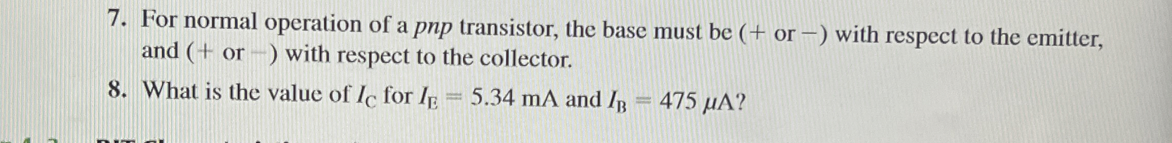 For normal operation of a pnp transistor, the
