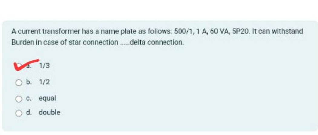 A current transformer has a name plate as