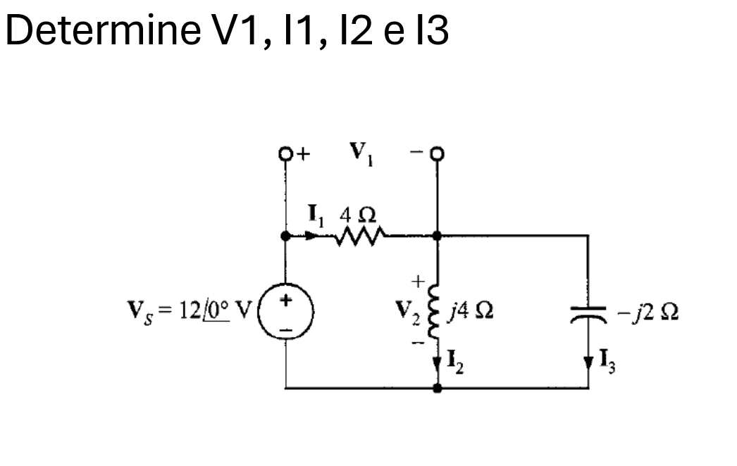 Determine V 1 , I 1 , I 2 e I 3